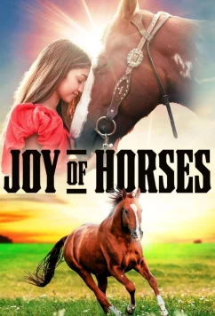 Постер: В поисках счастья на ферме / Joy of Horses (2024)