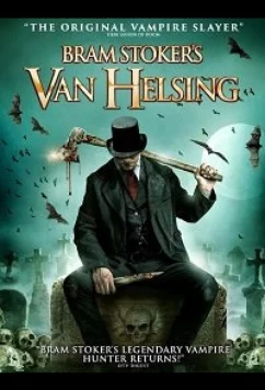 Постер: Ван Хельсинг Брэма Стокера / Bram Stoker's Van Helsing (2021)