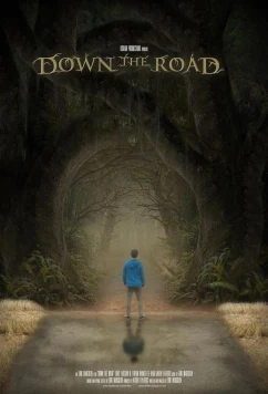 Постер: Вниз по дороге / Down the Road (2021)