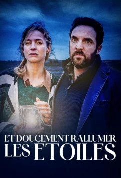 Постер: Вновь зажигая звезды / Et Doucement Rallumer les Étoiles... (2022)