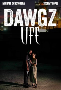 Постер: Волчья жизнь / Dawgz Life (2024)