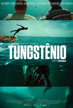 Постер: Вольфрам / Tungstênio (2018)