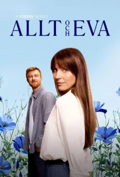 Постер: Все и Ева / Allt och Eva (2024)