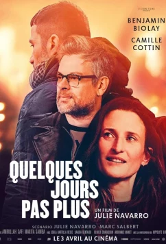 Постер: Всего на пару дней / Quelques jours pas plus (2024)