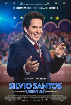 Постер: Встречайте: Сильвио Сантос! / Silvio Santos Vem Aí! (2025)