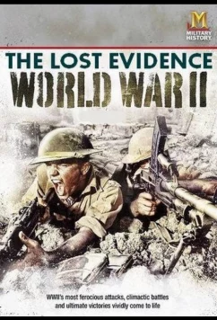 Постер: Забытые свидетельства войны / The Lost Evidence (2006)