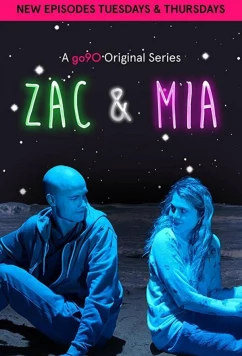 Постер: Зак и Миа / Zac and Mia (2017)
