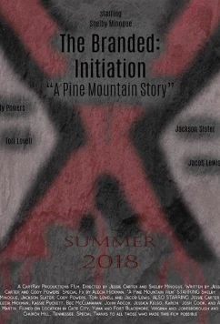 Постер: Заклеймённые: Посвящение / The Branded: Initiation (2018)