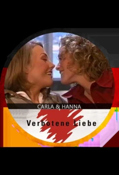 Постер: Запретная любовь история Ханны и Карлы / Verbotene Liebe Die Geschichte von Hannah und Carla (2003)