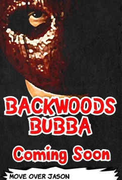 Постер: Затворник Бабба / Backwoods Bubba (2021)