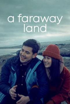 Постер: Земля на другом конце света / A Faraway Land (2021)