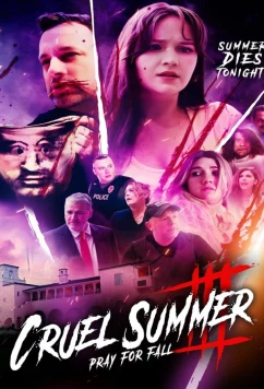 Постер: Жестокое лето. Третья часть: молись об осени / Cruel Summer III: Pray for Fall (2024)