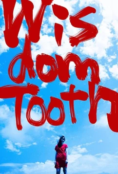 Постер: Зуб мудрости / Oyashirazu (2018)